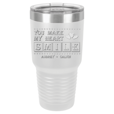 You Make My Heart Smile Design Tumbler